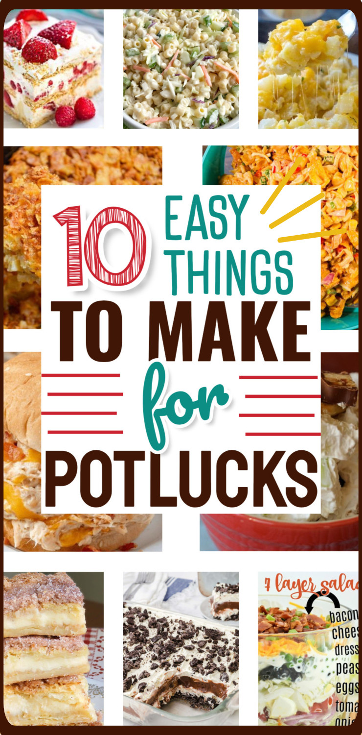 10 Easy Things To Make For Potlucks - Side Dishes, Desserts and More